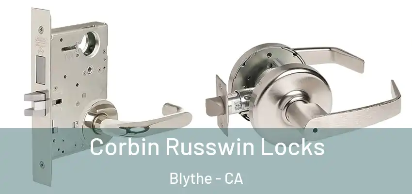  Corbin Russwin Locks Blythe - CA