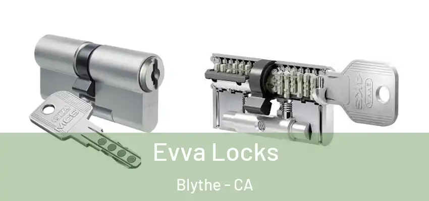  Evva Locks Blythe - CA