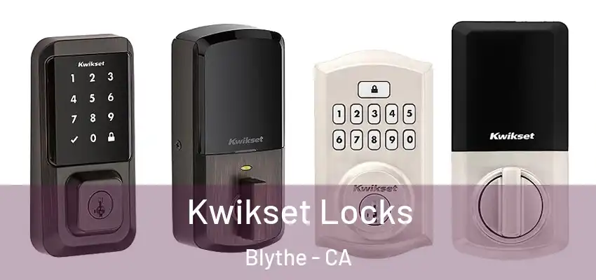  Kwikset Locks Blythe - CA