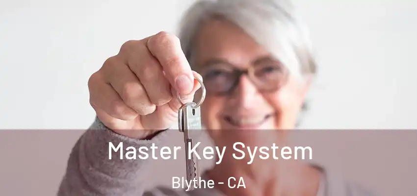  Master Key System Blythe - CA