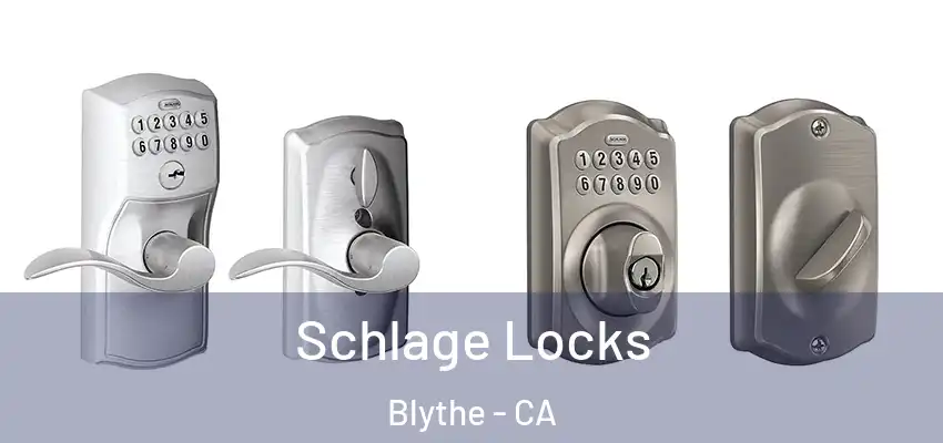  Schlage Locks Blythe - CA